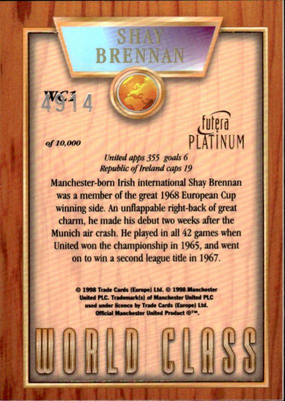 Shay Brennan World Class 98 WC1 #4914/10000