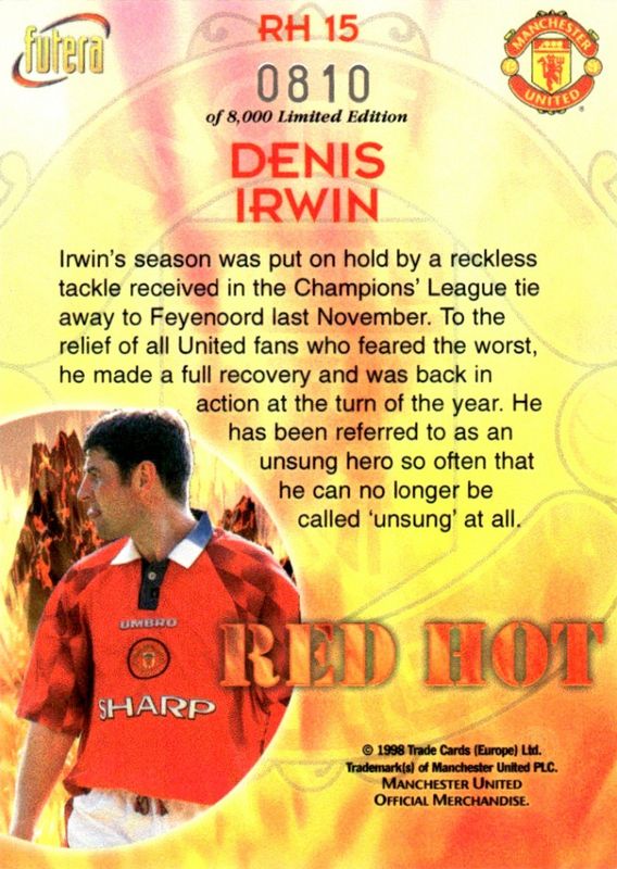 Denis Irwin Red Hot 98 RH15 #810/8000