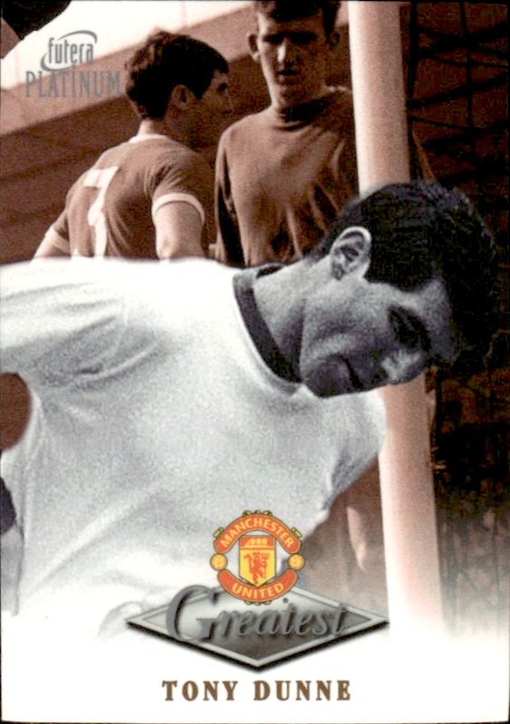 1998-99 Futera Platinum Manchester United Greatest Tony Dunne 22 CARAT GOLD EDGES /250