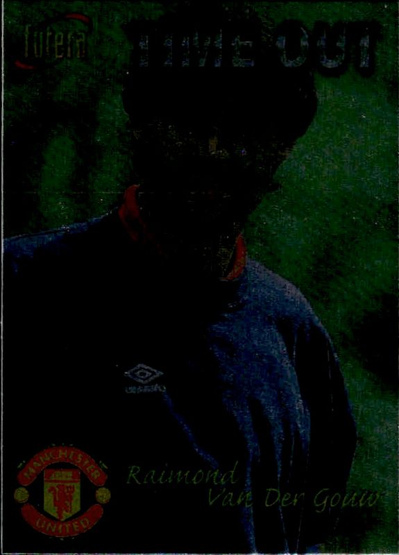 1998 Futera Manchester United Time Out Chrome Foil Raimond van der Gouw #39 PLAYERS EDITION /500