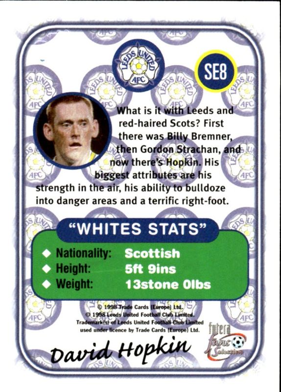 1998 Futera Fans Selection Leeds United Special Embossed DAVID HOPKIN #SE8  PROMOTIONAL CARD ONLY 