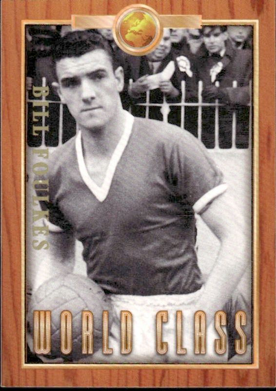 Bill Foulkes World Class 98 WC6 #6529/1000