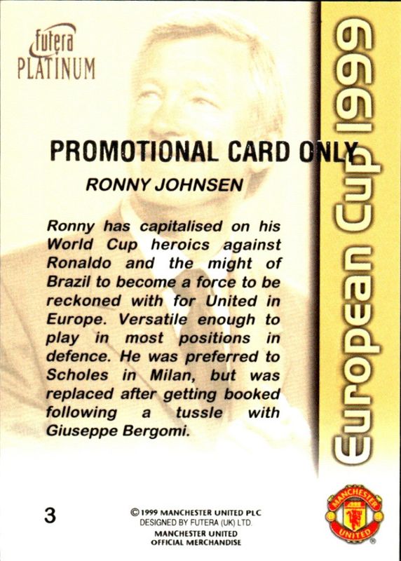 FUTERA PLATINUM RONNY JOHNSEN #3 EUROPEAN CUP 1999 PROMO