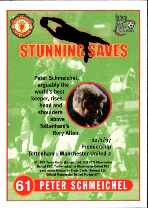 1997 Fans Selection Manchester United Stunning Saves Peter Schmeichel #61