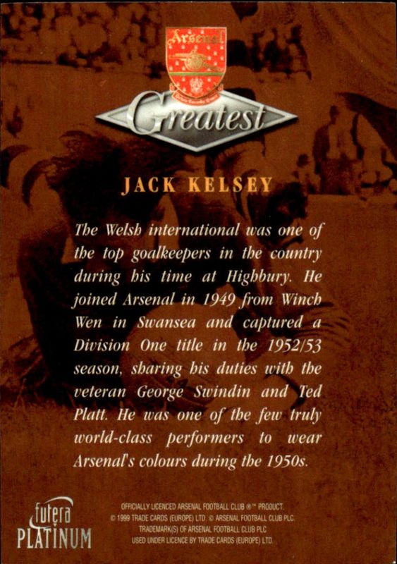 1999 Futera Platinum Arsenal Greatest Jack Kelsey 22 CARAT GOLD GILDED EDGES