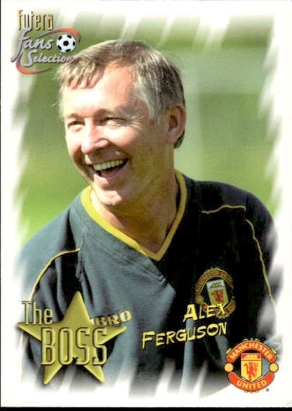 1999 Futera Fans Selection Manchester United The Boss Sir Alex Ferguson #96