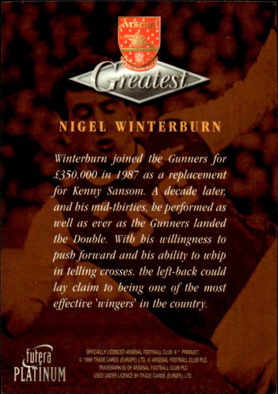 1999 Futera Platinum Arsenal Greatest nigel winterburn 22 CARAT GOLD GILDED EDGES